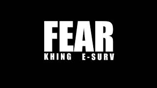 Download Lagu Khing Ft. E-Surv-  Fear MP3 Download Lagu Khing Ft. E-Surv-  Fear MP3