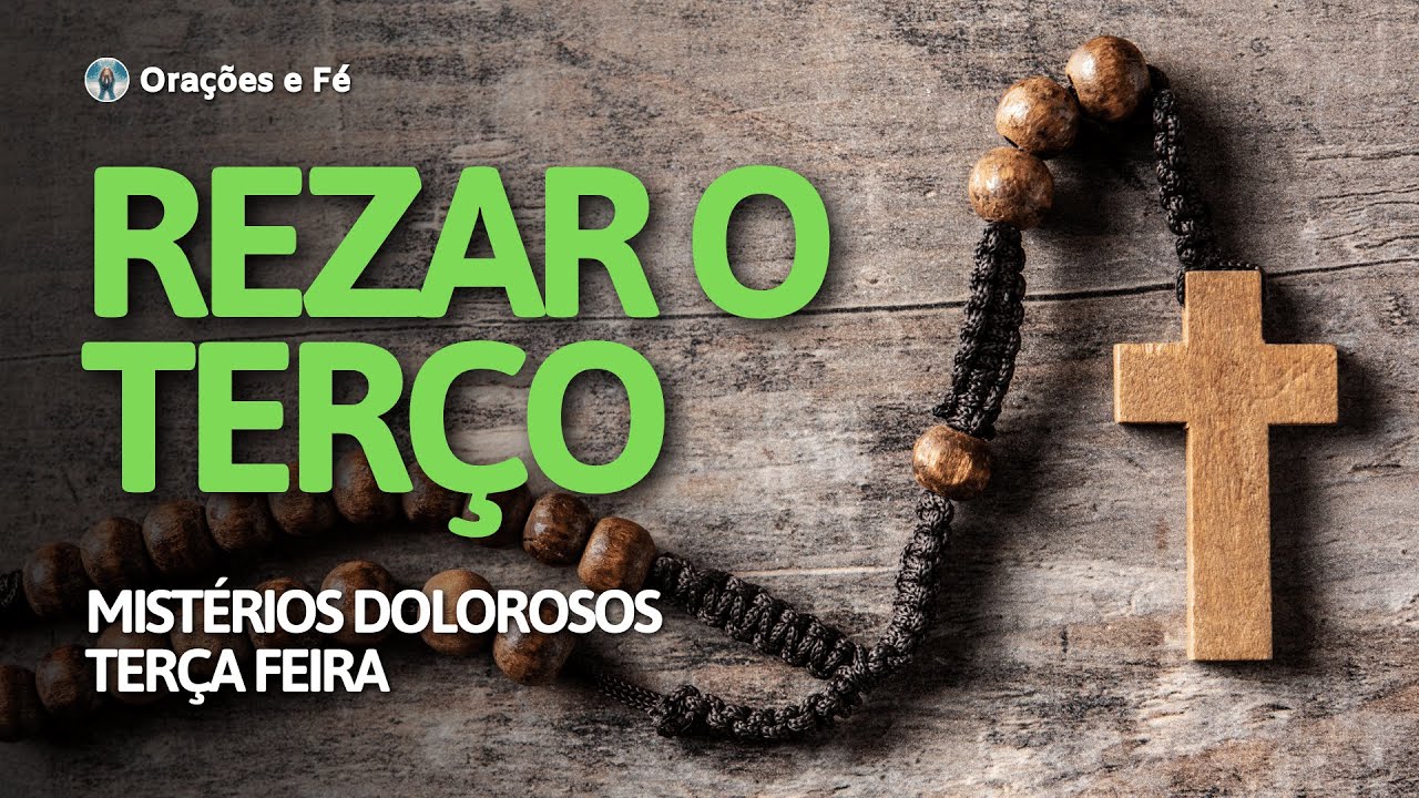 VAMOS REZAR O TERÇO - MISTÉRIOS DOLOROSOS - TERÇA FEIRA 19/03/2024 ...
