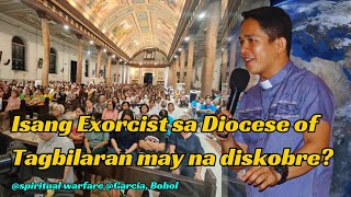 Isang Exorcist Sa Diocese of Tagbilaran may nadiskobre?    Fr. Darwin sa Garcia Hernandez, Bohol