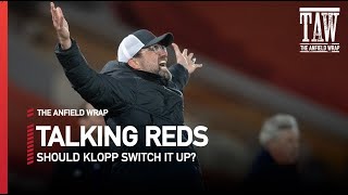 Should Jurgen Klopp Change Liverpool's Tactics | Talking Reds w/ NYT Rory Smith