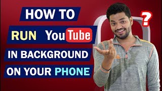 How To Play Youtube In Background On Your Android And iOS Smartphones screenshot 5