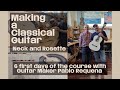 Making a classical guitar 6 first days of the course with guitar maker  teacher pablo requena