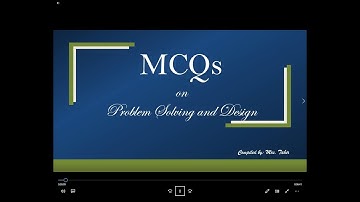MCQs on Problem Solving and design Video