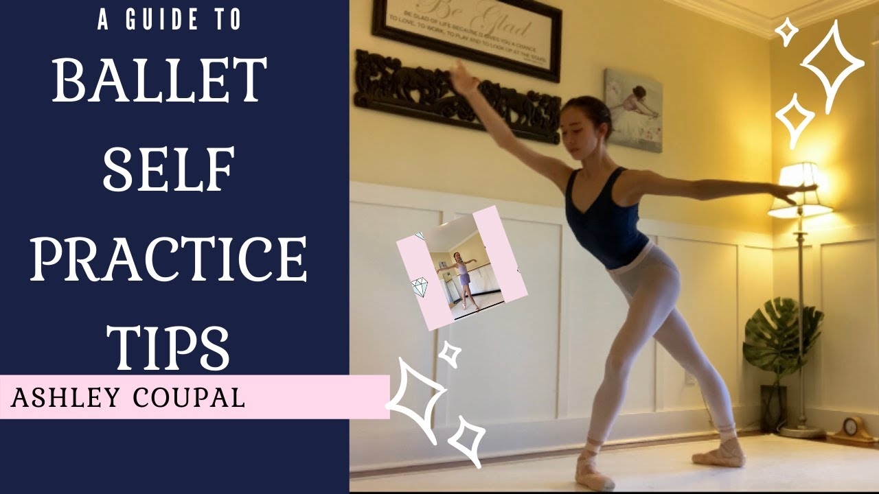 WHAT TO PRACTICE AT HOME | Self-practice compilation | Tutu Tips by Ashley Coupal