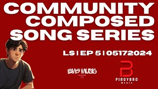 Community Composed Song Series | Episode 5 | May 17, 2024