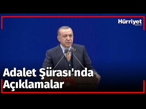 Cumhurbaşkanı Recep Tayyip Erdoğan Adalet Şûrası’nda Açıklamalarda Bulundu