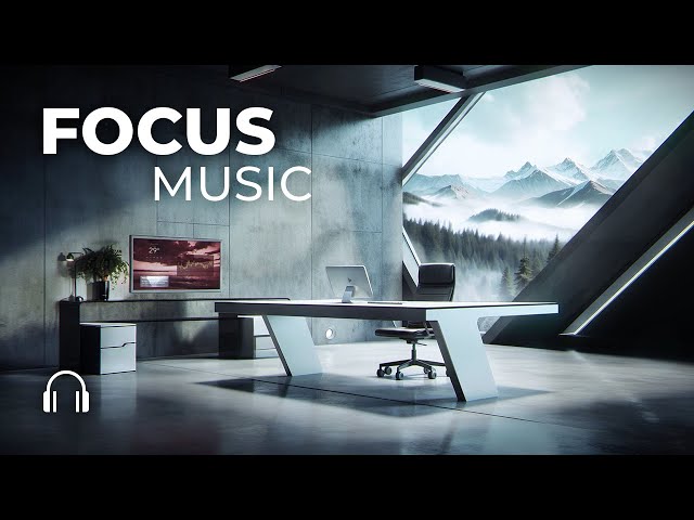 Chill Music for Focus — Ultimate Productivity Mix class=