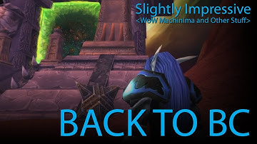 Back to BC (WoW Machinima)