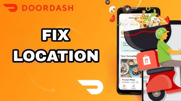 How To Fix And Solve DoorDash App Location | Final Solution