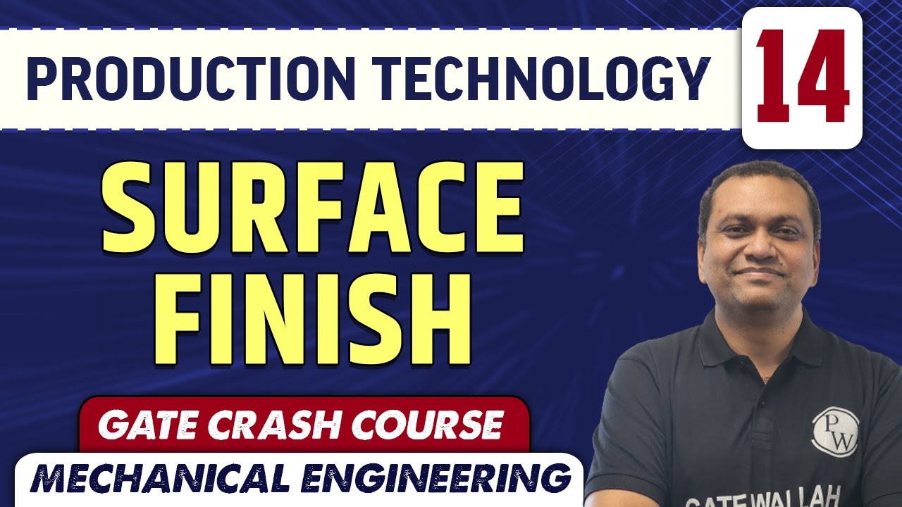 Production Technology 14 l Surface Finish l Mechanical Engineering GATE Crash Course YouTube