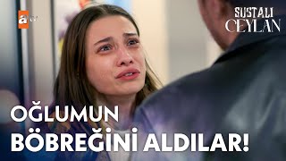 Ceylan Oğlunun Böbreğinin Alındığını Öğrendi - Sustalı Ceylan 2. Bölüm