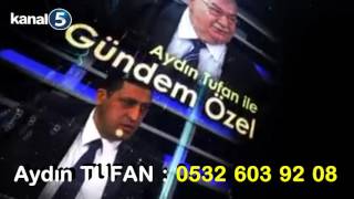 Aydın Tufan Ile Gündem Özel