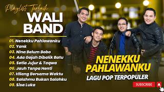 Wali  Nenekku Pahlawanku  Yank  Nina Belum Bobo  Pop  Album Terbaru 2026