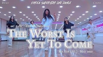 The Worst Is Yet To Come Linedance Demo & Count 중고급레벨 작품 | KSLDA 한국슈퍼스타라인댄스교육협회 💎협회장 송영순