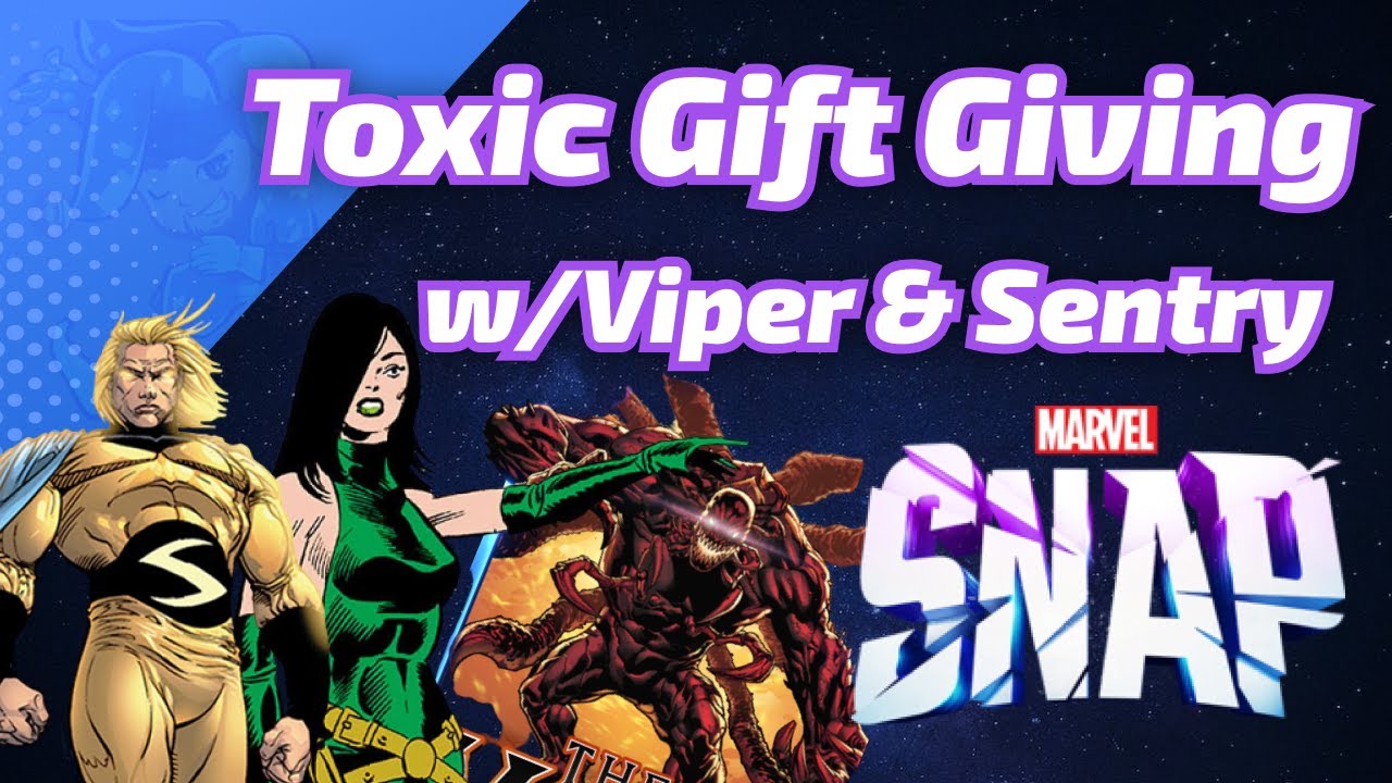 Sentry & Viper give Toxic Gifts to our INFINITE RANK Marvel SNAP ...