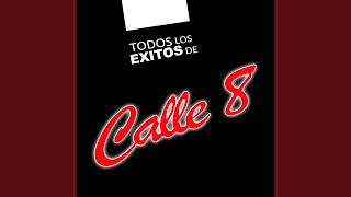 Video thumbnail of "Calle 8 - Llorar"