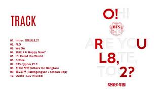 FULL ALBUM B T S 방탄소년단 O!RUL8,