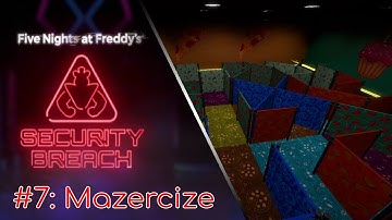 FNAF SECURITY BREACH FULL WALKTHROUGH #7: Mazercize [NO COMMENTARY] #fnaf