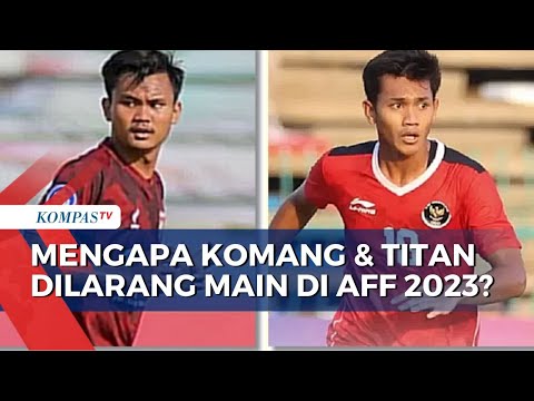 Ini Alasan Komang Teguh dan Titan Agung Dilarang Berlaga di AFF U23 2023!