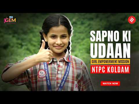 Empowering Girls, Powering Futures | NTPC Koldam’s GEM