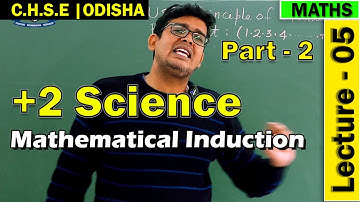 Mathematics | Mathematical Induction| Lecture 05 (part 2) | +2 Science Online Class | Chse Vivek Sir