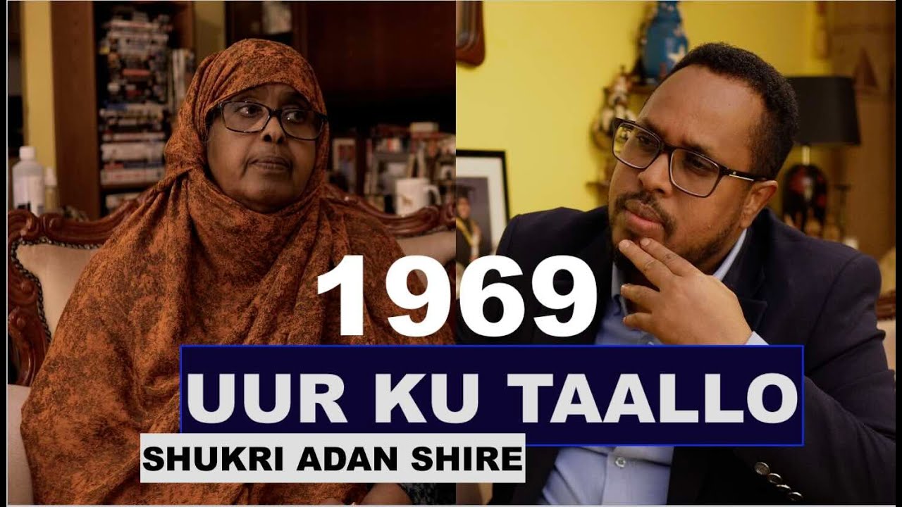 Shukri Aadan Shire - Muraayad X. Xaashi Xaaskii  Aadan Low iyo 21 sano ee Xukunkii Jaalle Siyaad