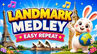 Countries & Landmarks Song for Kids Medley | 36 Famous Landmarks