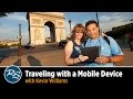 Traveling with a Mobile Device with Kevin Williams