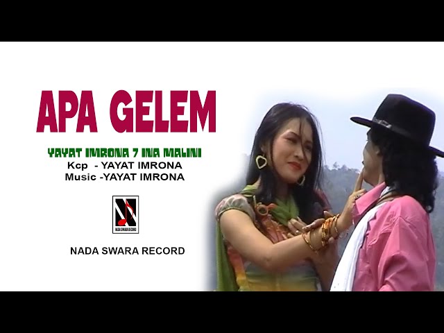 APA GELEM(Official Music Studio)-Voc.INA MALINI-Kcp.YAYAT IMRONA-Product.NADA SWARA RECORD class=