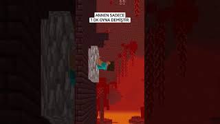 ANNEM SADECE 1 DK OYNA DEMİŞTİR 🤣 - Minecraft