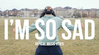 i'm so sad (Official Music Video) - Pushpek Sidhu