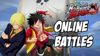 One piece burning blood Luffy ... and Sanji online ranked matches