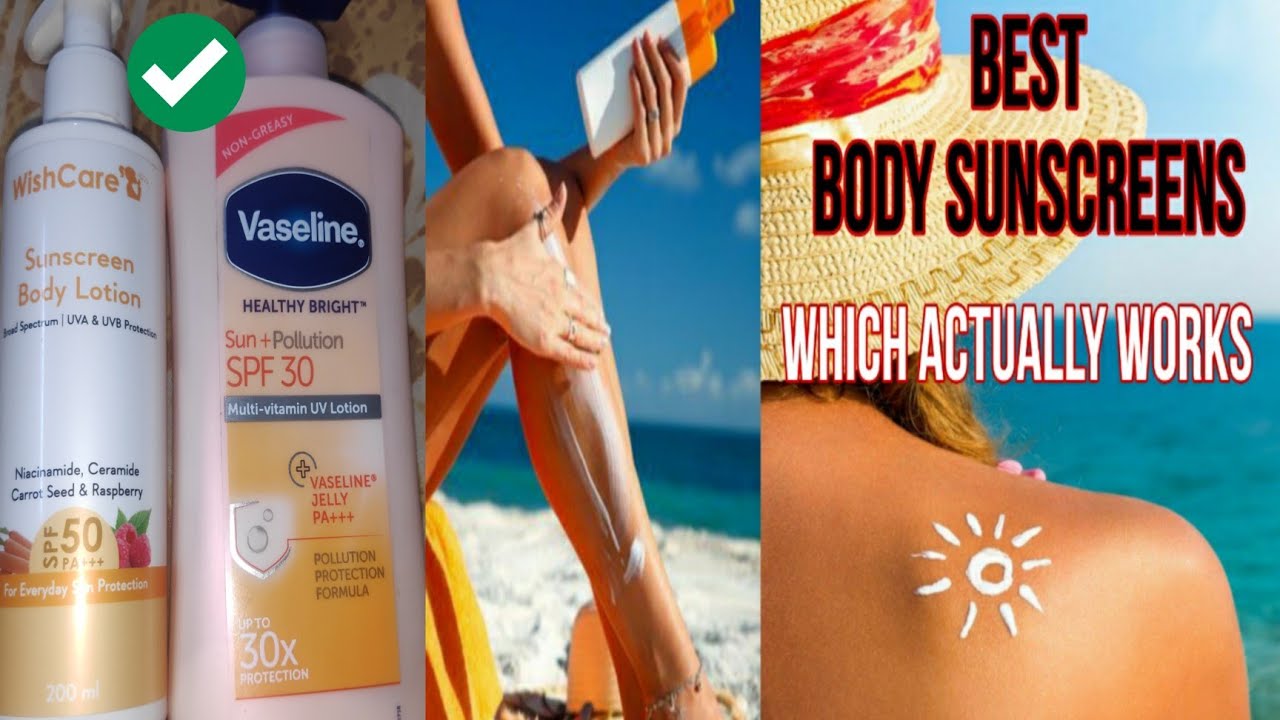 BODY SUNSCREENS YOU NEED TO TRY Best Body Sunscreens Remove Body