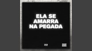 Ela Se Amarra na Pegada