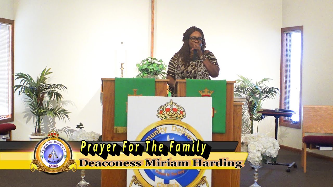 Prayer For The Families by Deaconess Miriam Harding YouTube