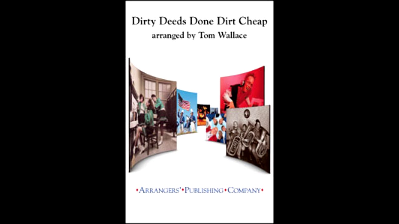DIRTY DEEDS DONE DIRT CHEAP [Pep/Marching song]