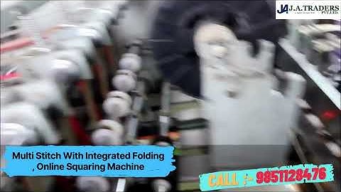 Multi Stitch With Integrated folding & Online Squaring Machine || J.A.TRADERS