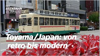 Japan: Zwischen Schluchten und Meer – die Bahnen Toyamas | Eisenbahn-Romantik