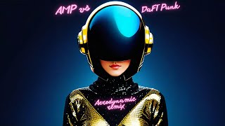 Aerodynamic - Daft Punk [AMP remix]