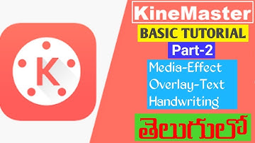 kinemaster basic tutorial part-2 | in telugu | by syam | new mobiletricks |