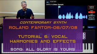 Roland Fantom 0 - Vocal Harmonies and Effects - Intermediate Tutorial 6