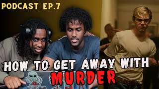 Episode 7: How To Get Away With Murder | Benchwarmers Podcast
