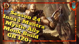 Diablo 3 Season 24 Inna's Mantra Mystic Ally Monk Build GR 120+ Guide