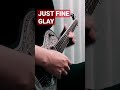 GLAY/JUST FINE