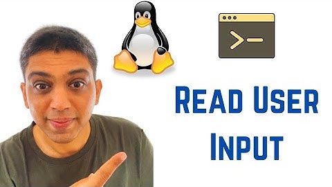Shell Scripting Tutorial for Beginners - Read User Input