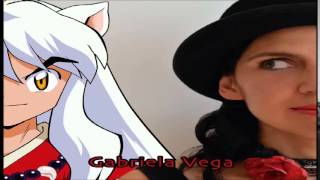 Fukai Mori (Inuyasha ending 2) version full latina by Gabriela Vega chords