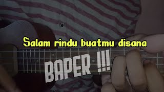 Astor kid - SALAM RINDU BUATMU DISANA VERSI UKULELE BY MOCIL SIANIDA