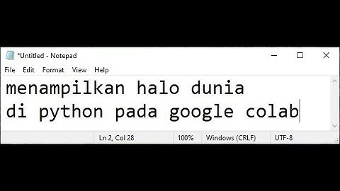 1. halo dunia di python pada google colab