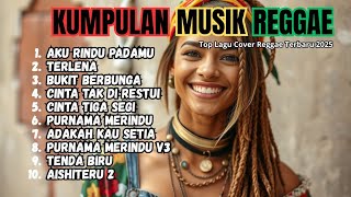 Download Lagu Full Album Reggae | Top Hits Spotify Indonesia 2025 🎧🔥 Kumpulan Musik Cover SKA REGGAE Terbaru 2025 MP3 Download Lagu Full Album Reggae | Top Hits Spotify Indonesia 2025 🎧🔥 Kumpulan Musik Cover SKA REGGAE Terbaru 2025 MP3