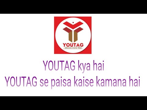 YOUTAG kya hai YOUTAG se paisa kaise kamana hai  @myteamfreedom7391